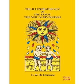 The Illustrated Key Of The Tarot The Veil Of Divination - L.W. Laurence