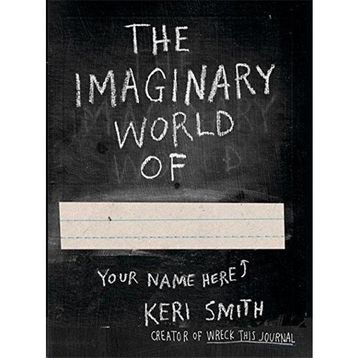The Imaginary World of - Keri Smith