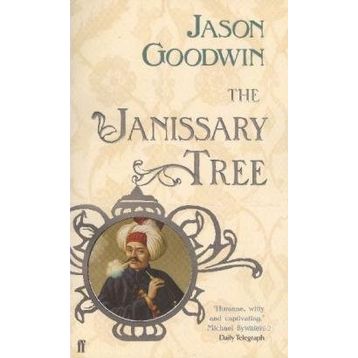 THE JANISSARY TREE - JASON GOODWIN
