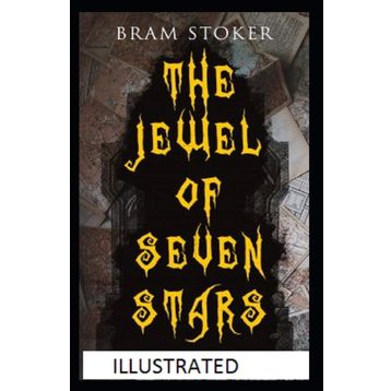 The Jewel of Seven Stars - Bram Stoker