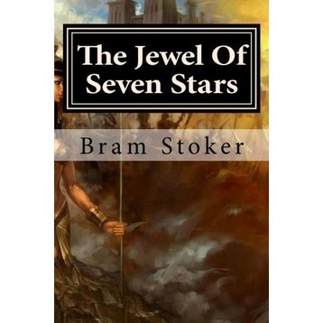 The Jewel of Seven Stars - Bram Stoker