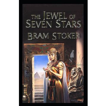 The Jewel of Seven Stars - Bram Stoker