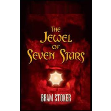 The Jewel of Seven Stars - Bram Stoker