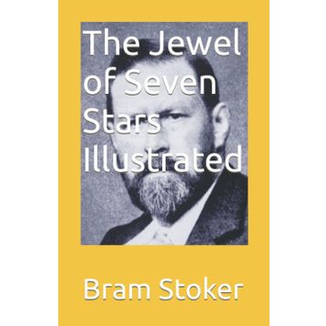 The Jewel of Seven Stars - Bram Stoker