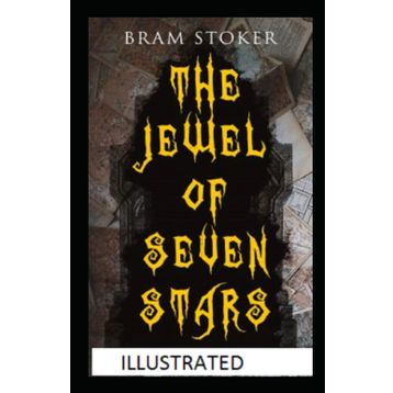 The Jewel of Seven Stars - Bram Stoker