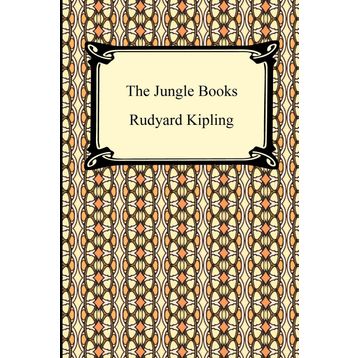 The Jungle Books - Joseph Rudyard Kipling