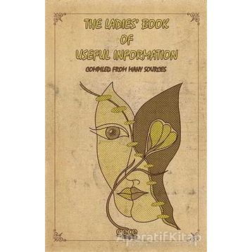 The Ladies Book of Useful İnformation - Anonymous - Kolektif