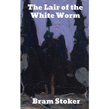 The Lair of The White Worm - braem stoker