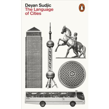 The Language Of Cities - Deyan Sudjic