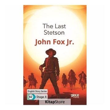 The Last Stetson-John Fox Jr.