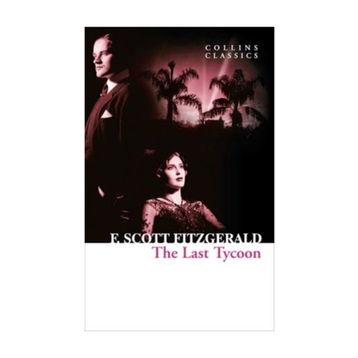 The Last Tycoon - f scott ftzgerald