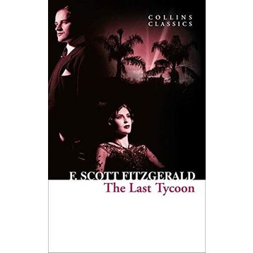 The Last Tycoon - f scott ftzgerald