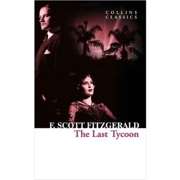 The Last Tycoon - f scott ftzgerald