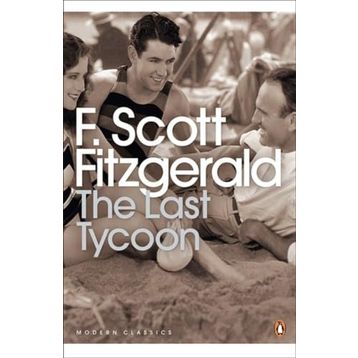 The Last Tycoon - f scott ftzgerald