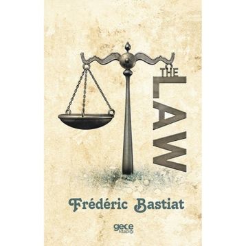 The Law - Frederic Bastiat
