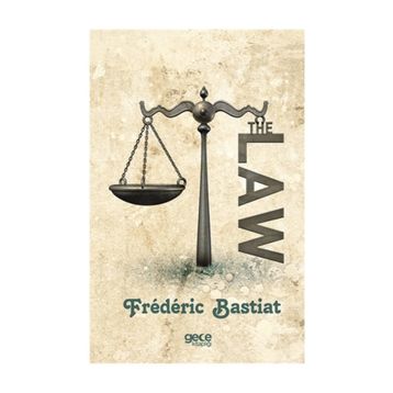 The Law - Frederic Bastiat