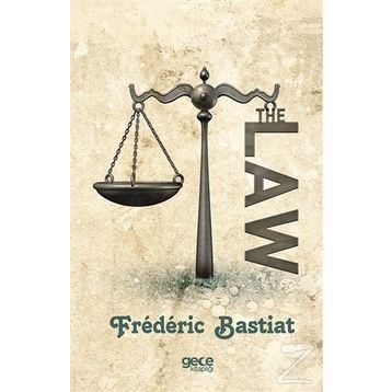 The Law - Frederic Bastiat