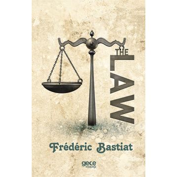 The Law - Frederic Bastiat