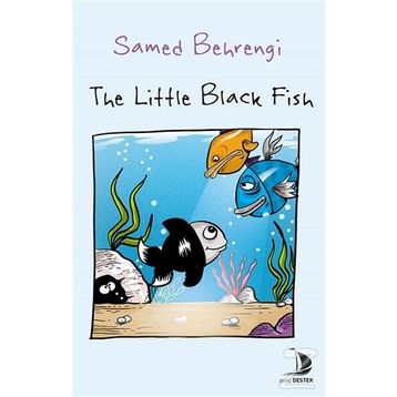 The Little Black Fish - Samed Behrengi