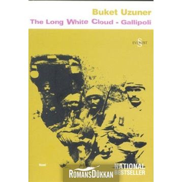 THE LONG WHITE CLOUD - GALLIPOLI - BUKET UZUNER