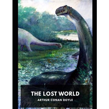 The Lost World - S Artur Conan Doyle
