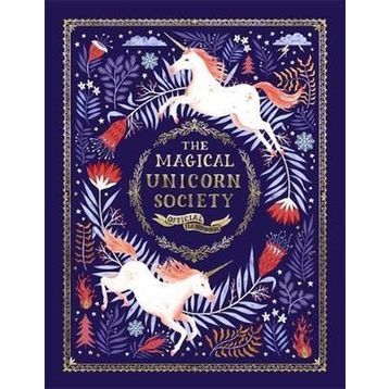 The Magical Unicorn Society: Official Handbook - Selwyn E. Phipps