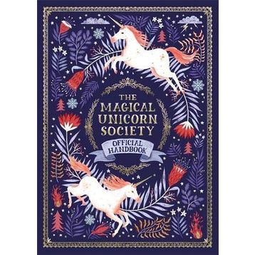 The Magical Unicorn Society: Official Handbook - Selwyn E. Phipps