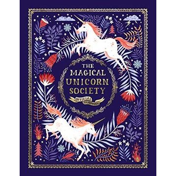 The Magical Unicorn Society: Official Handbook - Selwyn E. Phipps