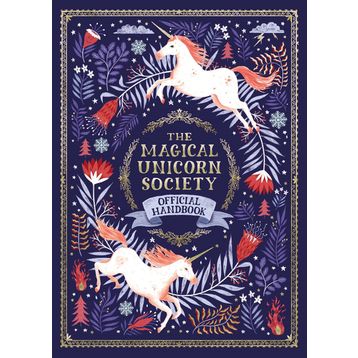 The Magical Unicorn Society: Official Handbook - Selwyn E. Phipps