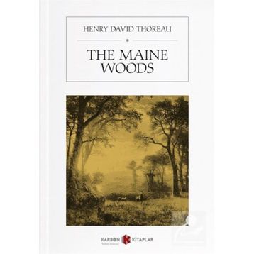 The Maine Woods - Henry David Thoreau