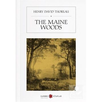 The Maine Woods - Henry David Thoreau