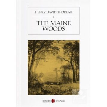 The Maine Woods - Henry David Thoreau