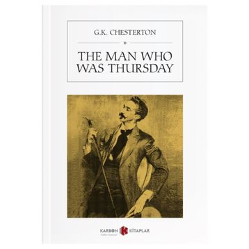 The Man Who Was Thursday - Gilbert Keith Chersterton