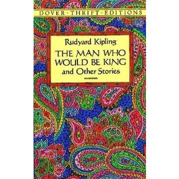The Man Who Would Be King Other Stories - Rudyard Kipling