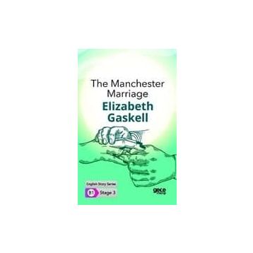 The Manchester Marriage-Elizabeth Gaskell