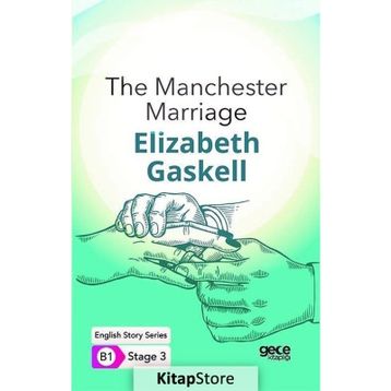 The Manchester Marriage-Elizabeth Gaskell