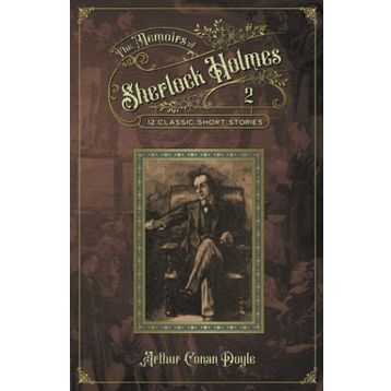 The Memoirs of Sherlock Holmes - Sir Arthur Conan Doyle