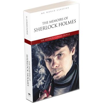The Memoirs of Sherlock Holmes - Sir Arthur Conan Doyle