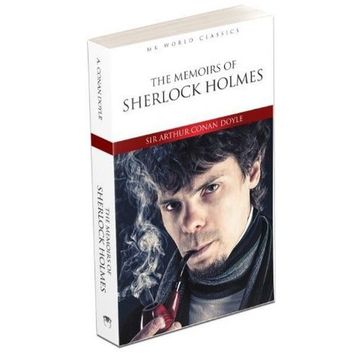 The Memoirs of Sherlock Holmes - Sir Arthur Conan Doyle