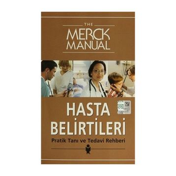 The Merck Manual Hasta Belirtileri Pratik Tanı ve Tedavi Rehberi - Robert S. Porter Barbara P. Homeier Justin L. Kaplan