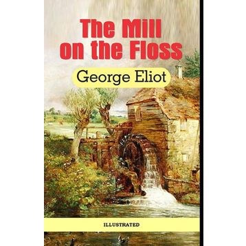 The Mill On The Floss - George Eliot