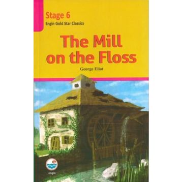 The Mill on the Floss - Stage 6 - George Eliot