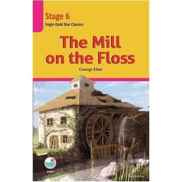 The Mill on the Floss - Stage 6 - George Eliot