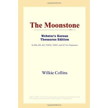 THE MOONSTONE - WILKIE COLLINS
