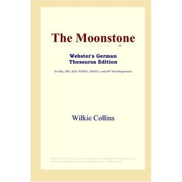 THE MOONSTONE - WILKIE COLLINS