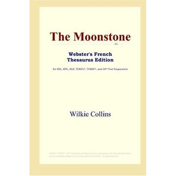 THE MOONSTONE - WILKIE COLLINS