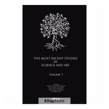 The Most Recent Studies In Science And Art - Volume 1 - Kolektif