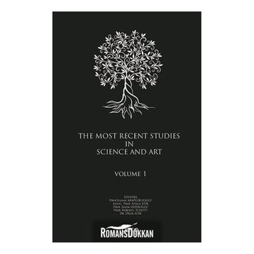 The Most Recent Studies In Science And Art - Volume 1 - Kolektif