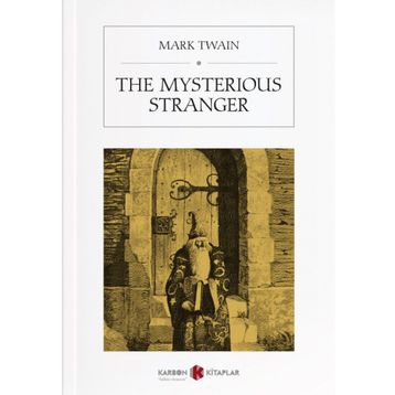The Mysterious Stranger - Mark Twain