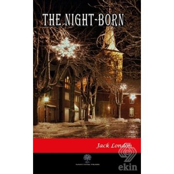 The Night - Born - Jack London